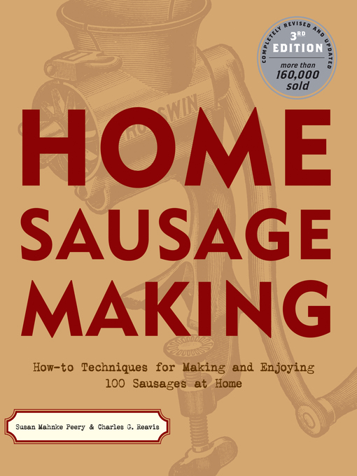 Title details for Home Sausage Making by Susan Mahnke Peery - Available